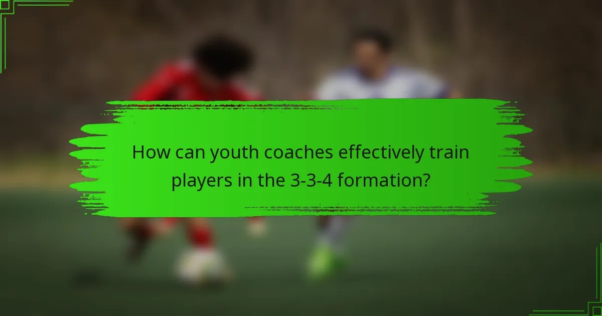 How can youth coaches effectively train players in the 3-3-4 formation?