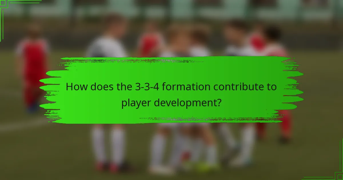 How does the 3-3-4 formation contribute to player development?