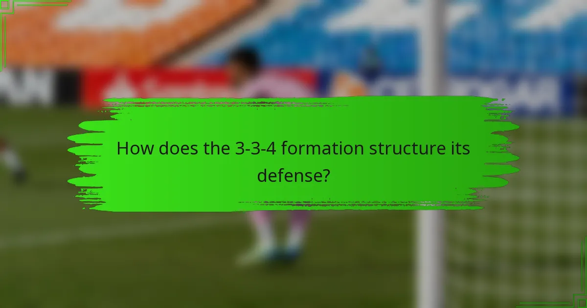 How does the 3-3-4 formation structure its defense?