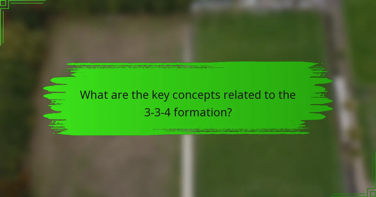 What are the key concepts related to the 3-3-4 formation?