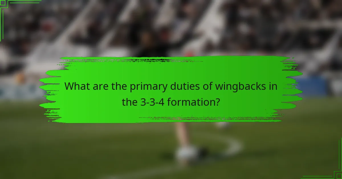 What are the primary duties of wingbacks in the 3-3-4 formation?