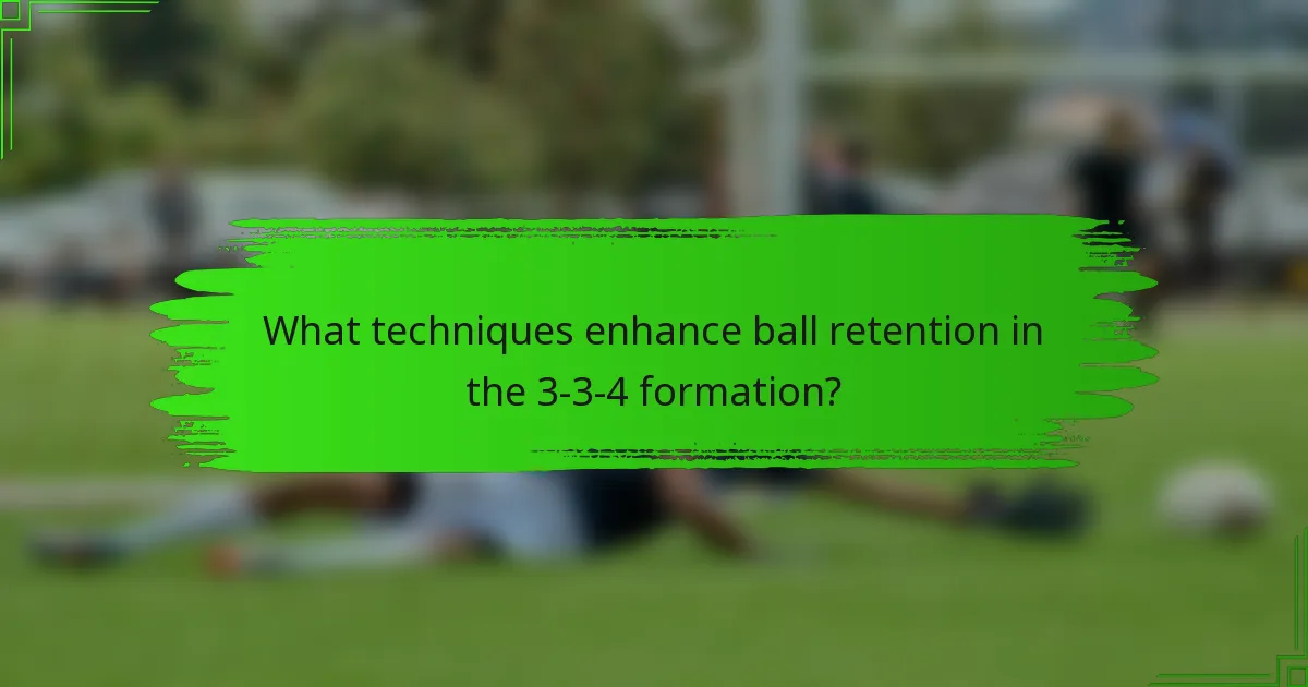 What techniques enhance ball retention in the 3-3-4 formation?
